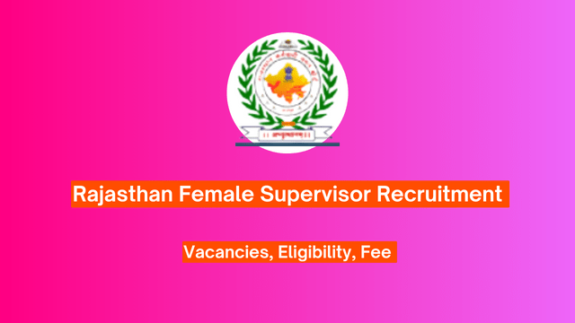 Rajasthan women supervisor recruitment 2024:
